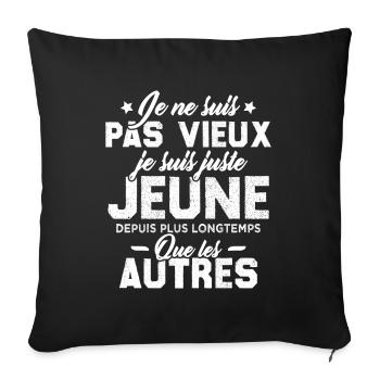 Je ne suis pas vieux je suis juste jeune - Housse de coussin décorative 45 x 45 cm - noir - Devant