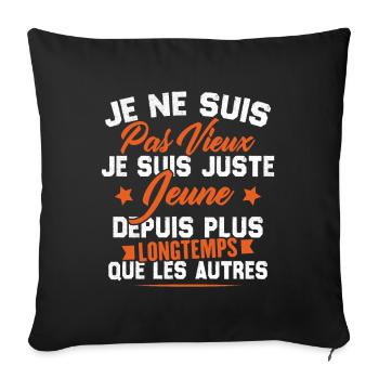 Je ne suis pas vieux je suis juste jeune - Housse de coussin décorative 45 x 45 cm - noir - Devant