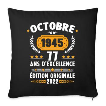 Cadeau D'anniversaire Rétro 77 Ans Octobre 1945 - Housse de coussin décorative 45 x 45 cm - noir - Devant