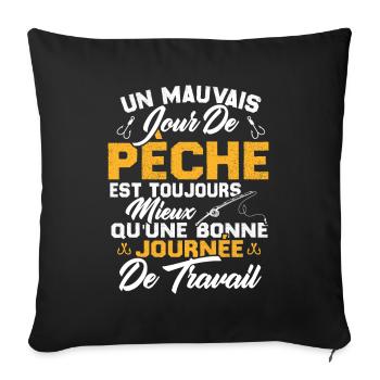 Un mauvais jour de Pêche est toujours mieux - Housse de coussin décorative 45 x 45 cm - noir - Devant