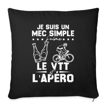 Je suis un mec simple j'aime le VTT et l'apéro - Housse de coussin décorative 45 x 45 cm - noir - Devant