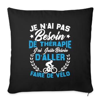 J'ai juste besoin d'aller faire du vélo - Housse de coussin décorative 45 x 45 cm - noir - Devant