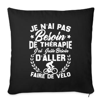 J'ai juste besoin d'aller faire du vélo - Housse de coussin décorative 45 x 45 cm - noir - Devant