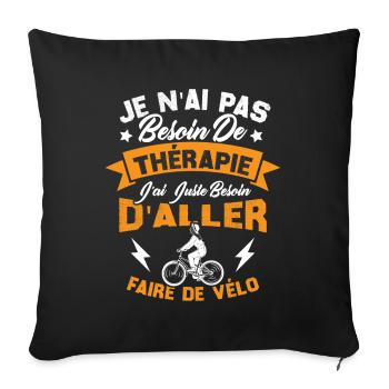 J'ai juste besoin d'aller faire du vélo - Housse de coussin décorative 45 x 45 cm - noir - Devant