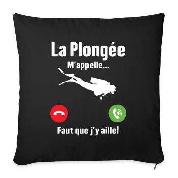 La plongée m'appelle cadeau humour plongeur - Housse de coussin décorative 45 x 45 cm - noir - Devant