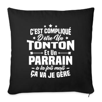 C'est compliqué d'être un tonton et un parrain - Housse de coussin décorative 45 x 45 cm - noir - Devant