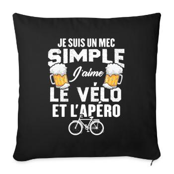 Je Suis Un Mec Simple J'aime Le Vélo Et L'apéro - Housse de coussin décorative 45 x 45 cm - noir - Devant