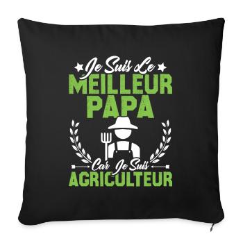 Je suis le meilleur papa car je suis Agriculteur - Housse de coussin décorative 45 x 45 cm - noir - Devant