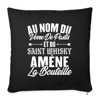 Au nom du verre de pastis et du saint whisky amène - Housse de coussin décorative 45 x 45 cm - noir - Devant