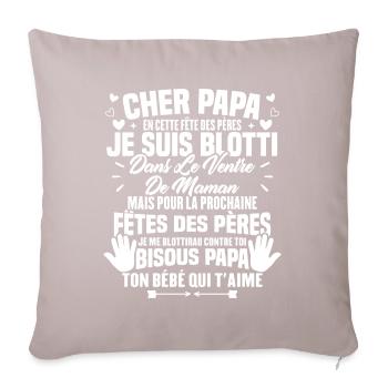 Cher papa, Je suis blotti dans le ventre de maman - Housse de coussin décorative 45 x 45 cm - taupe clair - Devant
