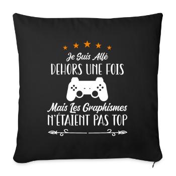Je Suis Allé Dehors Une Fois Graphismes Pas Au Top - Housse de coussin décorative 45 x 45 cm - noir - Devant