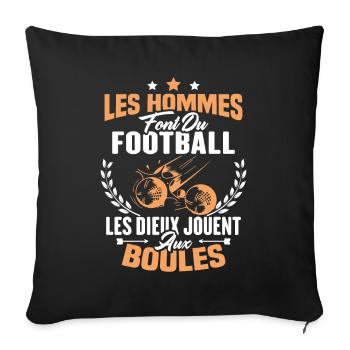 Hommes font du football les dieux jouent aux boule - Housse de coussin décorative 45 x 45 cm - noir - Devant