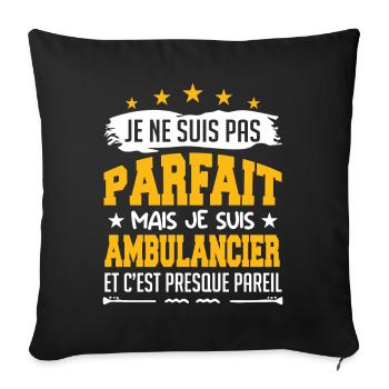 Je Ne Suis Parfait Mais Je Suis Ambulancier - Housse de coussin décorative 45 x 45 cm - noir - Devant