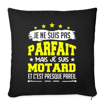 Je Ne Suis Parfait Mais Je Suis Motard - Housse de coussin décorative 45 x 45 cm - noir - Devant