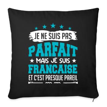 Je Ne Suis Parfait Mais Je Suis Francaise - Housse de coussin décorative 45 x 45 cm - noir - Devant