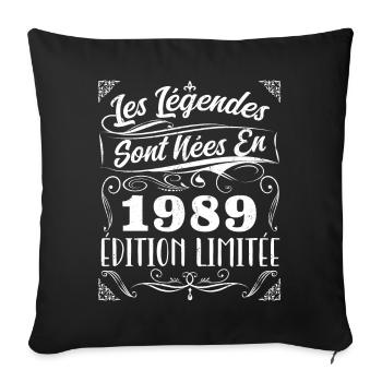 Les Légendes Sont Nés En 1989 | Cadeau - Housse de coussin décorative 45 x 45 cm - noir - Devant