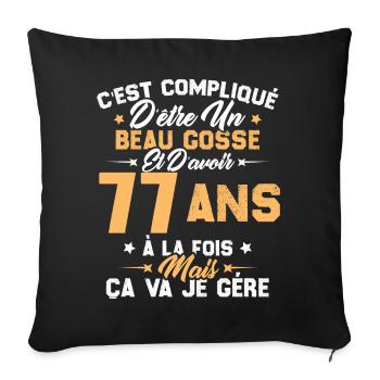 Cadeau d'anniversaire Beau gosse et d'avoir 77 ans - Housse de coussin décorative 45 x 45 cm - noir - Devant