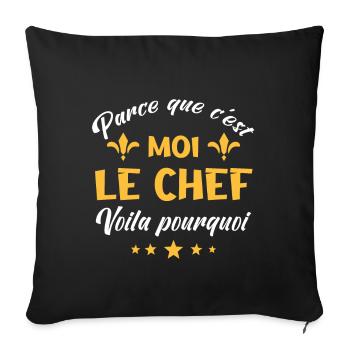 parce que c'est moi le chef - Housse de coussin décorative 45 x 45 cm - noir - Devant
