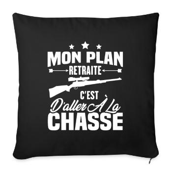 Mon plan retraite c'est d'aller à la chasse - Housse de coussin décorative 45 x 45 cm - noir - Devant