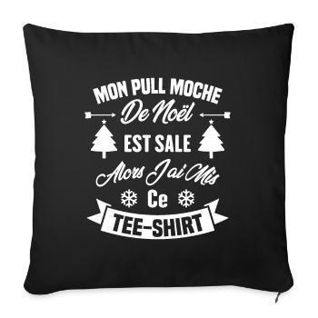 Mon pull moche de Noël est sale humour cadeau - Housse de coussin décorative 45 x 45 cm - noir - Devant