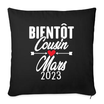 Bientôt Cousin Mars 2023, Annonce Grossesse - Housse de coussin décorative 45 x 45 cm - noir - Devant