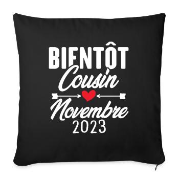 Bientôt Cousin Novembre 2023, Annonce Grossesse - Housse de coussin décorative 45 x 45 cm - noir - Devant