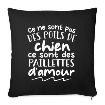 CE NE SONT PAS DES POiLS DE CHIEN - Housse de coussin décorative 45 x 45 cm - noir - Devant