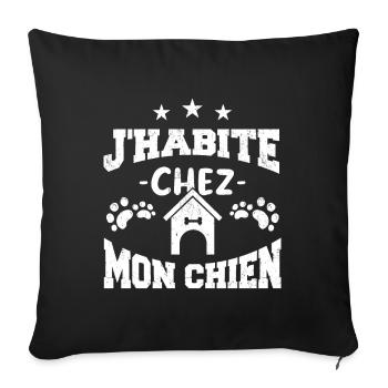 J'habite chez mon chien - Housse de coussin décorative 45 x 45 cm - noir - Devant