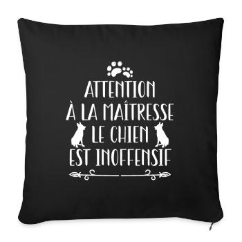 attention à la maîtresse le chien est inoffensif - Housse de coussin décorative 45 x 45 cm - noir - Devant