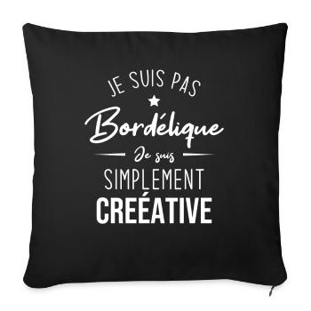 Je suis pas bordélique je suis simplement créative - Housse de coussin décorative 45 x 45 cm - noir - Devant