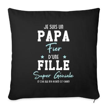 Je suis un papa fier d'une fille super géniale - Housse de coussin décorative 45 x 45 cm - noir - Devant