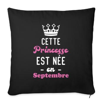 Cette princesse est née en septembre - Housse de coussin décorative 45 x 45 cm - noir - Devant