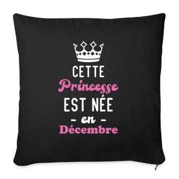 Cette princesse est née en décembre - Housse de coussin décorative 45 x 45 cm - noir - Devant
