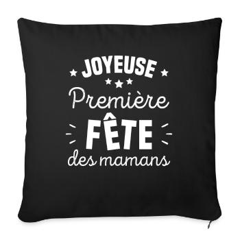 Joyeuse première fête des mamans Humour cadeau - Housse de coussin décorative 45 x 45 cm - noir - Devant