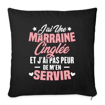 J'ai une marraine cinglée et je peux m'en servir - Housse de coussin décorative 45 x 45 cm - noir - Devant