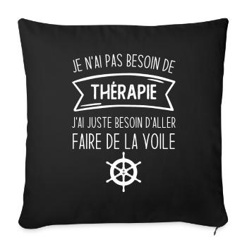 J'ai juste besoin d'aller faire de la voile - Housse de coussin décorative 45 x 45 cm - noir - Devant