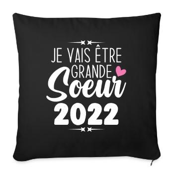 Je Vais Être Grande Sœur 2022, Annonce Grossesse - Housse de coussin décorative 45 x 45 cm - noir - Devant