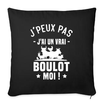 J’peux pas j’ai un vrai boulot moi ! - Housse de coussin décorative 45 x 45 cm - noir - Devant