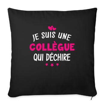 Je suis une collègue qui déchire - Housse de coussin décorative 45 x 45 cm - noir - Devant