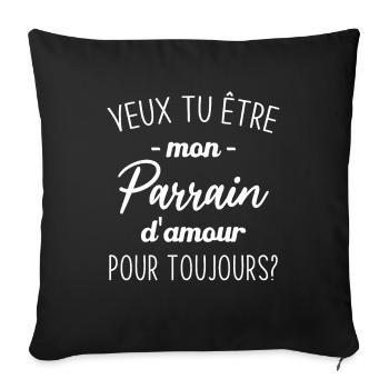 Veux Tu Être Mon Parrain d'amour pour toujours - Housse de coussin décorative 45 x 45 cm - noir - Devant
