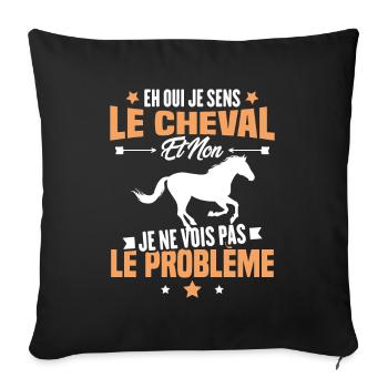 Je sens le cheval et non je ne vois le problème - Housse de coussin décorative 45 x 45 cm - noir - Devant
