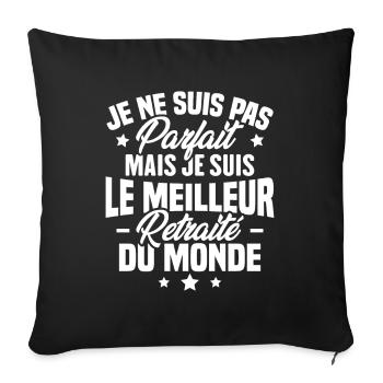 Pas parfait mais le meilleur retraité du monde - Housse de coussin décorative 45 x 45 cm - noir - Devant