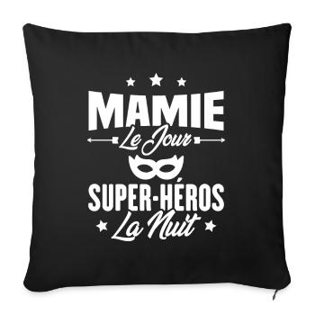 Mamie le jour super héros la nuit, Cadeau mamie - Housse de coussin décorative 45 x 45 cm - noir - Devant