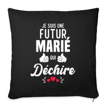 Cadeau Je suis un futur marié qui déchire - Housse de coussin décorative 45 x 45 cm - noir - Devant