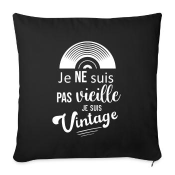 Je ne suis pas vieille, je suis vintage - Housse de coussin décorative 45 x 45 cm - noir - Devant