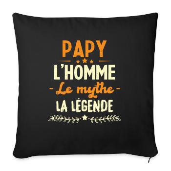 Papy l'homme le mythe la légende humour cadeau - Housse de coussin décorative 45 x 45 cm - noir - Devant