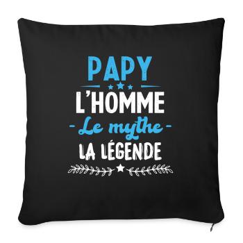 Papy l'homme le mythe la légende humour cadeau - Housse de coussin décorative 45 x 45 cm - noir - Devant