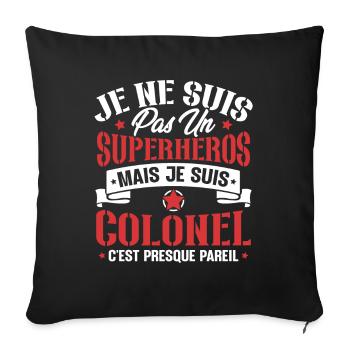 Je ne suis pas un super héros mais je suis colonel - Housse de coussin décorative 45 x 45 cm - noir - Devant