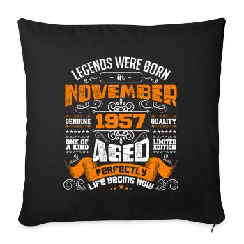 Legenden wurden im November 1957 zum Geburtstag geboren - Sofakissenbezug 45 x 45 cm - Schwarz - Vorne