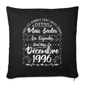Les Légendes Sont Nés En Décembre 1996 - Housse de coussin décorative 45 x 45 cm - noir - Devant